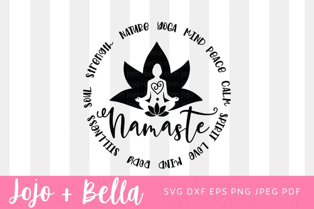 Namaste Svg, Yoga Svg, Yoga Quote DXF, Namaste Shirt Svg, Yoga Shirt Svg, Yoga Cut file SVG Jojo&Bella 
