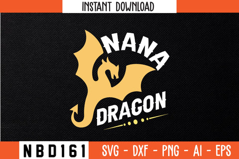 NANA DRAGON T-Shirt Design SVG Nbd161 