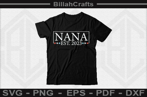 Nana Est 2023 SVG File SVG BillahCrafts 
