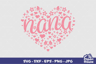 Nana Heart Text SVG The Clipart House 