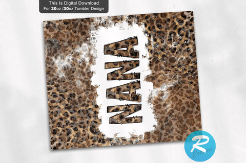Nana leopard 20 oz / 30 oz Tumbler PNG Sublimation Regulrcrative 