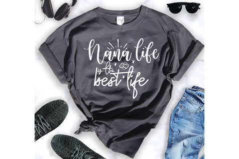 Nana life is the best life svg SVG orpitasn 