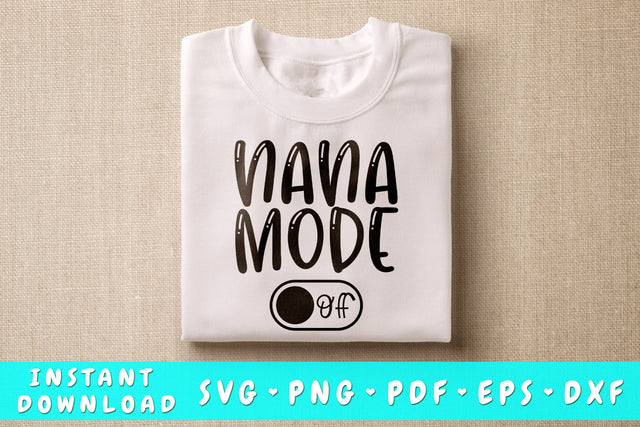 Nana Mode Off SVG SVG HappyDesignStudio 