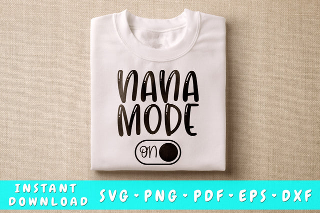 Nana Mode On SVG SVG HappyDesignStudio 