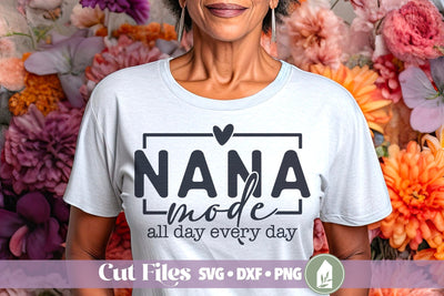 Nana Mode SVG, All Day Every Day, Cute Grandmother Shirt SVG SVG LilleJuniper 