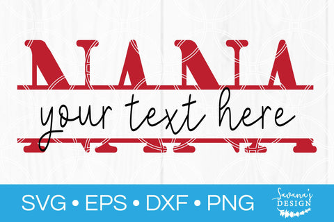 Nana Split Monogram SVG SVG SavanasDesign 
