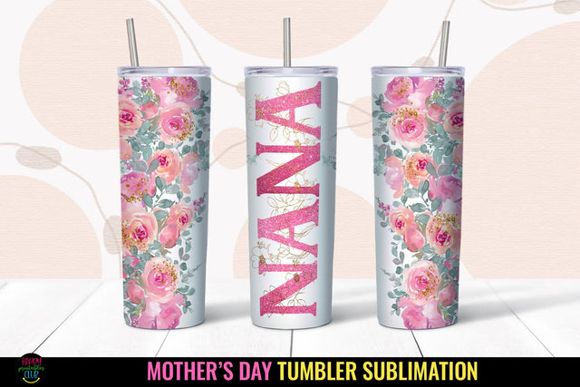 Nana Tumbler Sublimation I Mothers Day Tumbler Wrap PNG Sublimation Happy Printables Club 