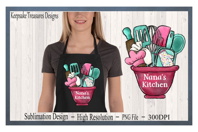 Nana's Kitchen Bowl, PNG Sublimation Design, DIY Grandma Gift Design for Apron or Tea Towel, Clipart Baking Nana gift Farmhouse Kitchen Sublimation Keepsake Treasures Designs LLC. 
