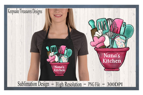 Nana's Kitchen Bowl, PNG Sublimation Design, DIY Grandma Gift Design for Apron or Tea Towel, Clipart Baking Nana gift Farmhouse Kitchen Sublimation Keepsake Treasures Designs LLC. 