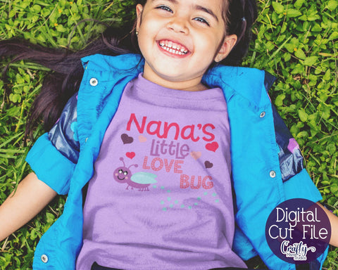 Nana's Little Love Bug - Grandma Svg SVG Crafty Mama Studios 
