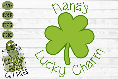Nana's Lucky Charm SVG Crunchy Pickle 