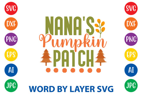 Nana's Pumpkin Patch, Fall SVG Design SVG Rafiqul20606 