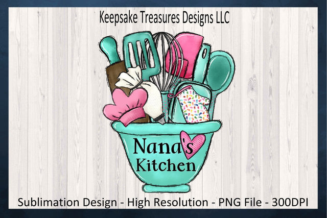 Nana's Teal Kitchen Bowl Sublimation PNG, Kitchen Decor, PNG Printable, Digital Download, Hand Drawn Clipart Sublimation Keepsake Treasures Designs LLC. 