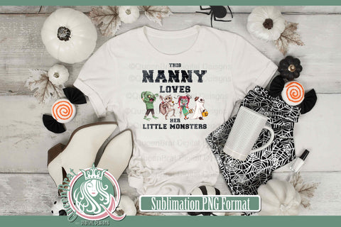 Nanny Loves Her Monsters Sublimation Sublimation QueenBrat Digital Designs 