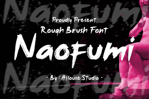 Naofumi - Rough Bruhs Font Font Allouse.Studio 