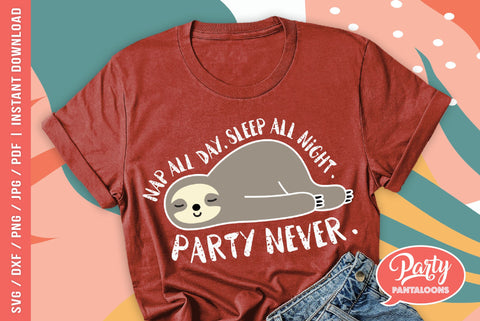 NAP ALL DAY SLEEP ALL NIGHT | funny lazy sloth SVG SVG Partypantaloons 