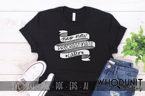 Nap Now Procrastinate Later SVG cut file SVG Whodunit Designs 