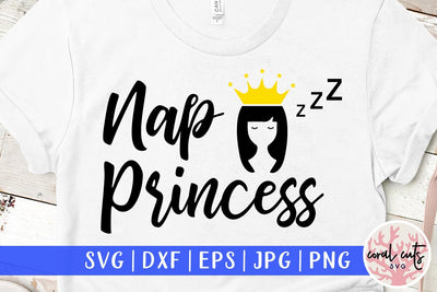 Nap princess – Daughter SVG EPS DXF PNG SVG CoralCutsSVG 