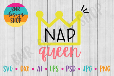 Nap Queen SVG SVG BNRDesignShop 