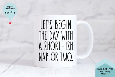 Nap SVG, Lazy, Coffee Mug Cut File SVG Lettershapes 