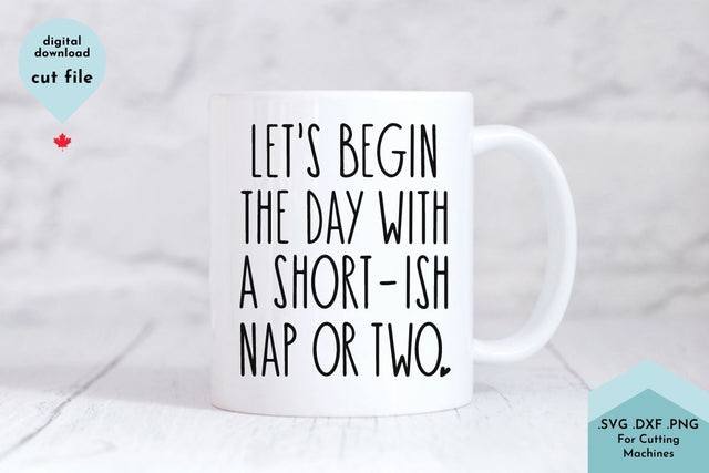Nap SVG, Lazy, Coffee Mug Cut File SVG Lettershapes 