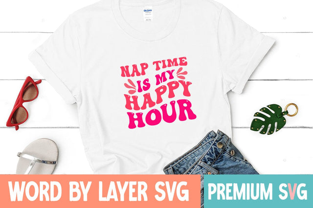 Nap Time is My Happy Hour SVG Blessedprint 