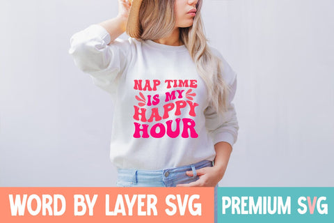 Nap Time is My Happy Hour SVG Blessedprint 