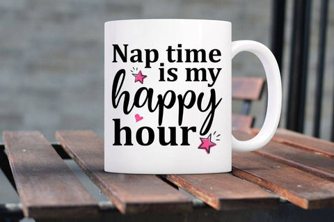 Nap time is my happy hour SVG SVG Regulrcrative 