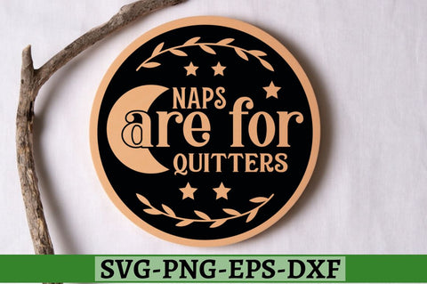 Naps are for quitters SVG, Naps are for quitters SVG DESIGNISTIC 