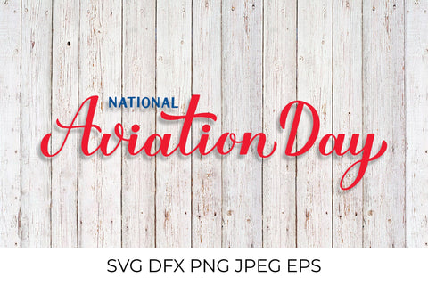 National Aviation Day calligraphy hand lettering SVG LaBelezoka 