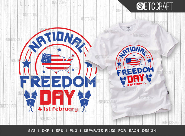 National Freedom Day SVG Cut File, Freedom Squad Svg, 1 February Svg, America Svg, Patriotic Svg, USA Flag, Holiday Svg, Freedom Quote, ETC T00471 SVG ETC Craft 