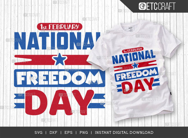 National Freedom Day SVG Cut File, Independence Day Svg, Memorial Day Svg, Patriotic Svg, 4th Of July Quote Design, TG 02872 SVG ETC Craft 