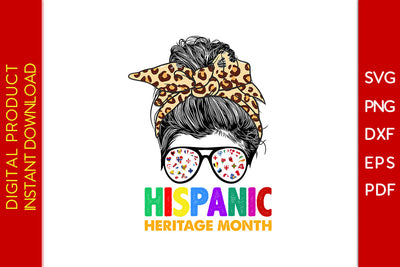 National Hispanic Heritage month Leopard Messy Bun All Countries Flags SVG PNG EPS Cut File SVG Creativedesigntee 