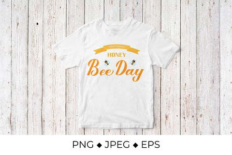 National Honey Bee Day Sublimation LaBelezoka 