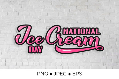 National Ice Cream Day lettering Sublimation LaBelezoka 