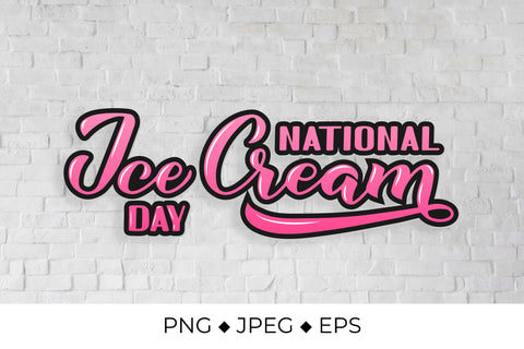 National Ice Cream Day lettering Sublimation LaBelezoka 