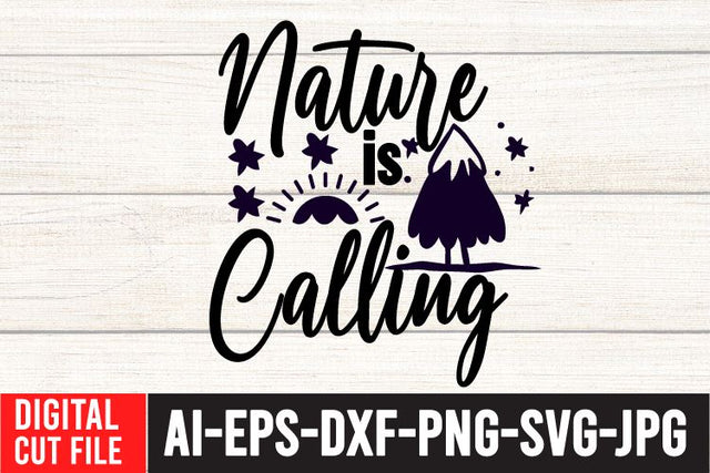 Nature is Calling SVG Cut File SVG BlackCatsMedia 