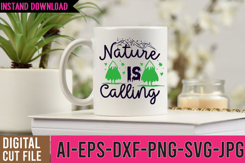 Nature is Calling SVG Design ,Camping SVG Bundle , Adventure SVG Quotes SVG BlackCatsMedia 