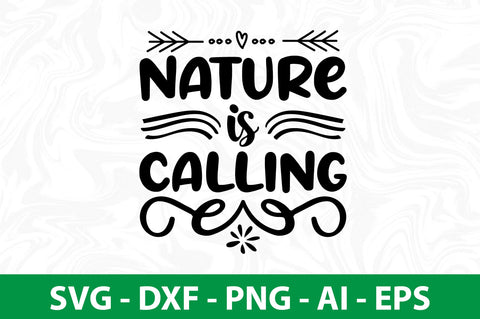 Nature is Calling svg SVG nirmal108roy 