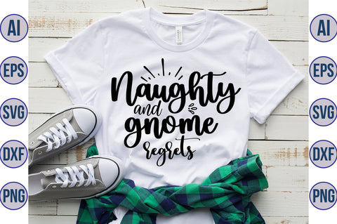 Naughty and gnome regrets svg SVG orpitasn 