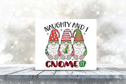Naughty and I Gnome It | Christmas Gnome PNG Sublimation CraftLabSVG 