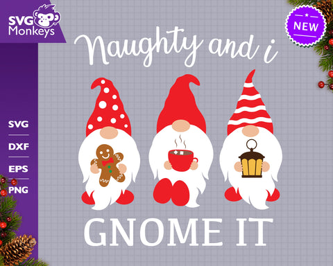 Naughty And I Gnome It Svg, Christmas Gnomes Svg, Funny Christmas Svg SVG SvgMonkeys 