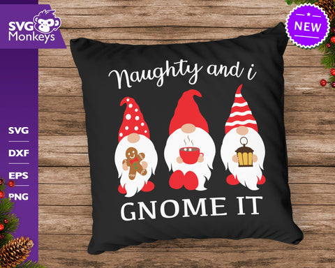 Naughty And I Gnome It Svg, Christmas Gnomes Svg, Funny Christmas Svg SVG SvgMonkeys 