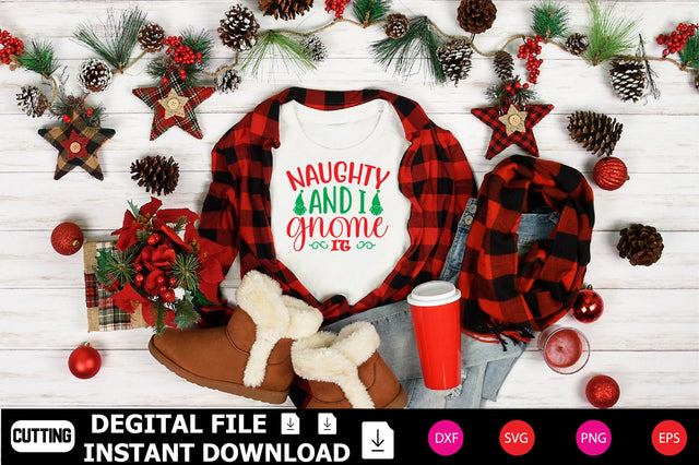 Naughty And I Gnome It SVG Shahin alam 