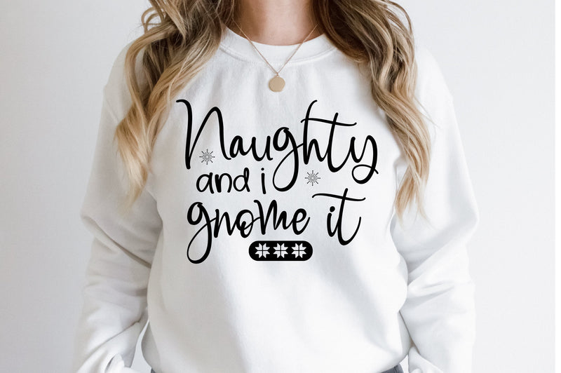 Naughty and I gnome it svg SVG orpitasn 