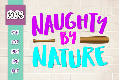 Naughty by Nature Print & Cut File SVG Digitals by Hanna 