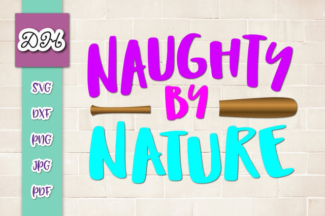 Naughty by Nature Print & Cut File SVG Digitals by Hanna 