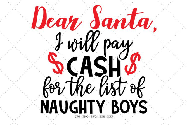 Naughty List Svg, Naughty List Shirt, Dear Santa, Instant Download, Christmas Svg, Christmas Cut File SVG SVG Digital Designer 