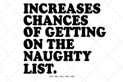 Naughty List Svg, Naughty List Shirt, Dear Santa, Instant Download, Christmas Svg, Christmas Cut File SVG SVG Digital Designer 