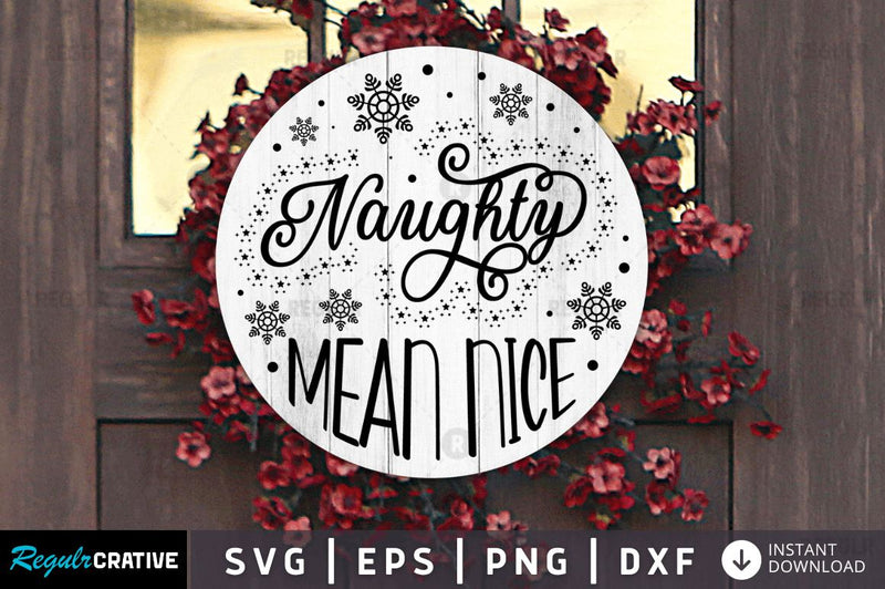 Naughty mean nice SVG SVG Regulrcrative 